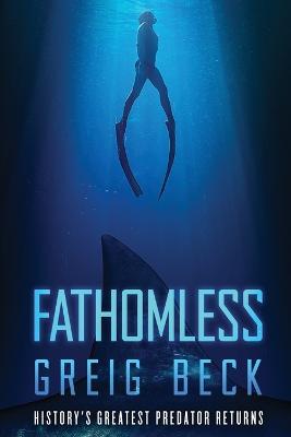 Fathomless: A Cate Granger Novel 1 - Greig Beck - cover