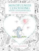 Mindfulness Colouring with Affirmations: For kids and adults - Kylie Johnson - cover