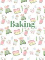 Baking: Mini Luxe Cookbook Series - New Holland Publishers - cover