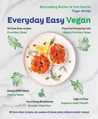 Everyday Easy Vegan - Faye James - cover