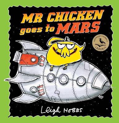 Mr Chicken Goes to Mars - Leigh Hobbs - cover
