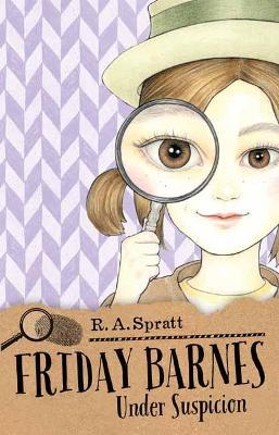 Friday Barnes 2: Under Suspicion - R. A. Spratt - cover