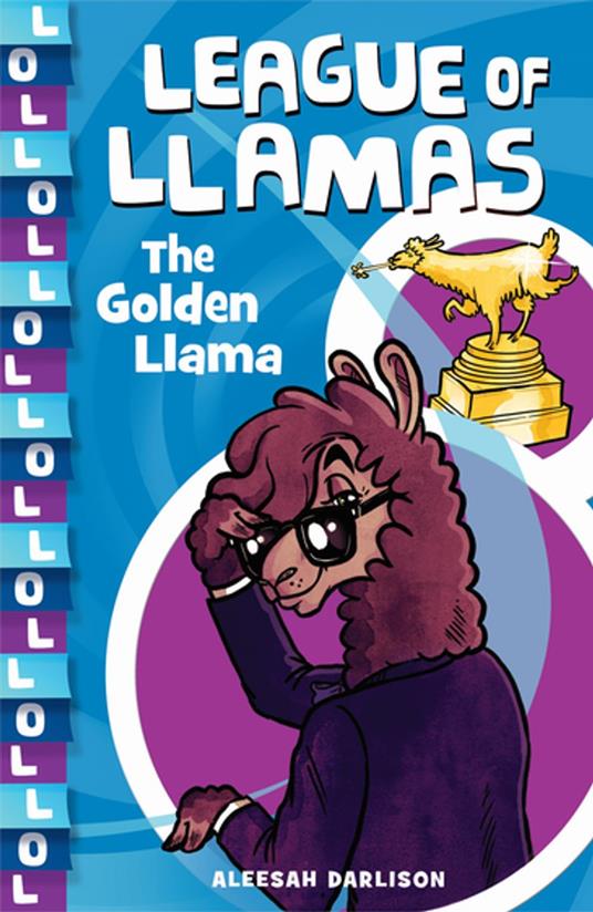 League of Llamas 1: The Golden Llama - Aleesah Darlison,Simon Greiner - ebook