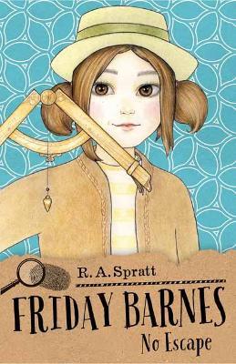 Friday Barnes 9: No Escape - R. A. Spratt - cover