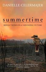 Summertime: Reflections on a Vanishing Future