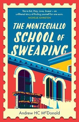 The Montegiallo School of Swearing - Andrew H.C. McDonald - cover