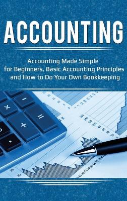 Accounting: Accounting Made Simple for Beginners, Basic Accounting Principles and How to Do Your Own Bookkeeping - Robert Briggs - cover