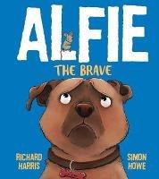 Alfie the Brave - Richard Harris,Simon Howe - cover