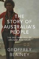 The Story of Australia's People Vol. I: The Rise and Fall of Ancient Australia - Geoffrey Blainey - cover