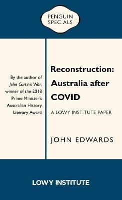 Reconstruction: Australia after COVID - John Edwards - cover