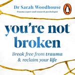 You’re Not Broken