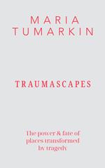 Traumascapes: Updated edition