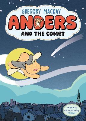 Anders and the Comet: Anders 1 - Gregory Mackay - cover
