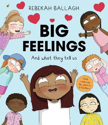 Big Feelings: And what they tell us - Rebekah Ballagh - cover