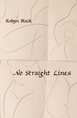 No Straight Lines - Robyn Black - cover