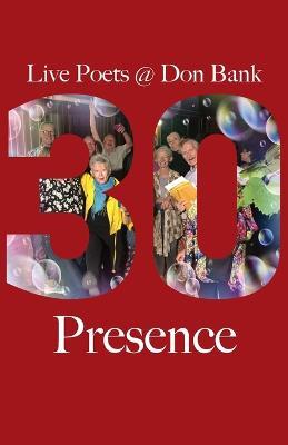 Presence: Live Poets' 30 Years at Don Bank - cover