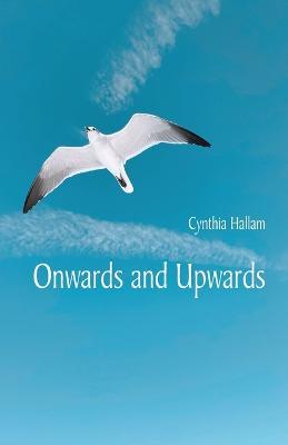 Onwards and Upwards - Cynthia Hallam - cover