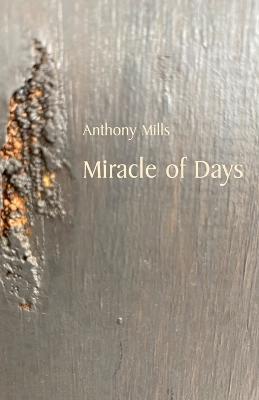 Miracle of Days - Anthony Mills - cover