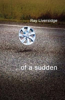 ...of a sudden - Ray Liversidge - cover