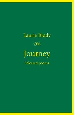 Journey: Selected poems - Laurie Brady - cover