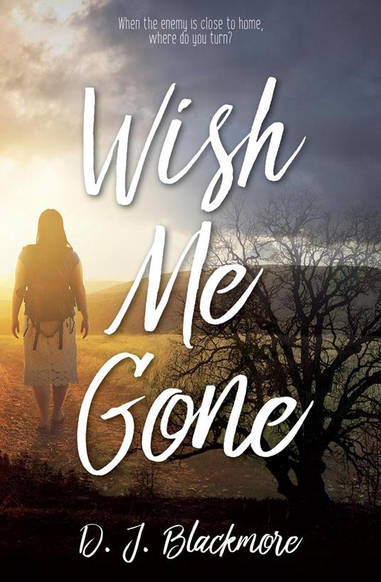 Wish Me Gone - D J Blackmore - ebook