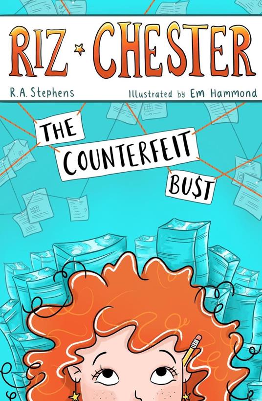 Riz Chester: The Counterfeit Bust - R. A. Stephens,Em Hammond - ebook
