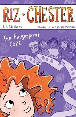 Riz Chester: The Fingerprint Code - R.A Stephens - cover