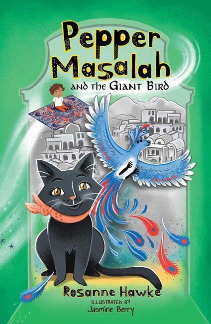 Pepper Masalah and the Giant Bird - Jasmine Berry,Rosanne Hawke - ebook