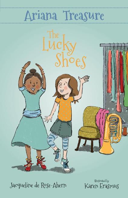 Ariana Treasure: The Lucky Shoes - Jacqueline de Rose-Ahern,Karen Erasmus - ebook