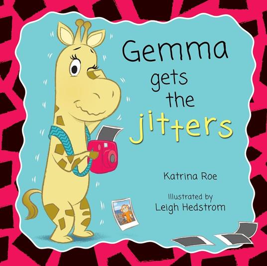 Gemma gets the Jitters - Leigh Hedstrom,Katrina Roe - ebook