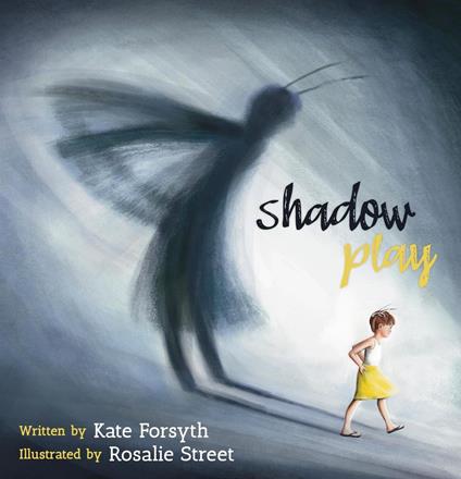 Shadow Play - Kate Forsyth,Rosalie Street - ebook