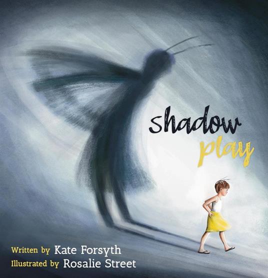 Shadow Play - Kate Forsyth,Rosalie Street - ebook