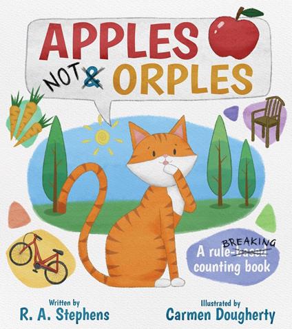 Apples Not Orples - R. A. Stephens,Carmen Dougherty - ebook