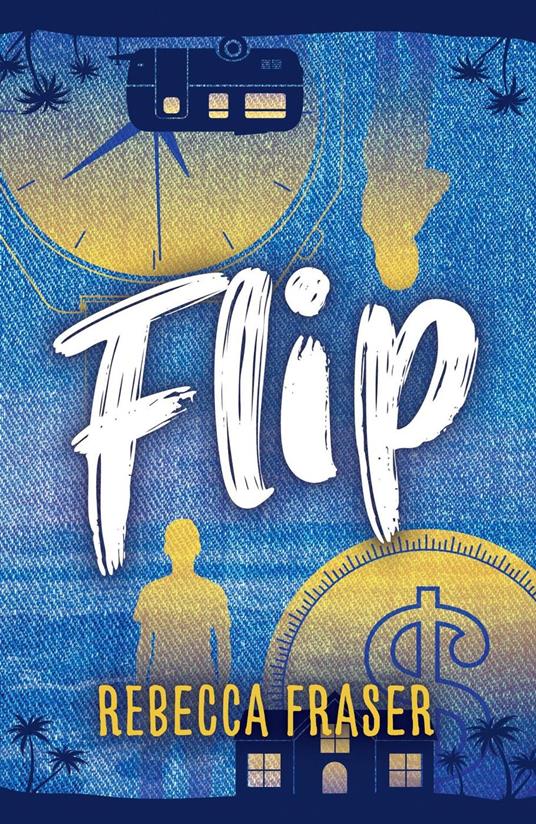 Flip - Rebecca Fraser - ebook