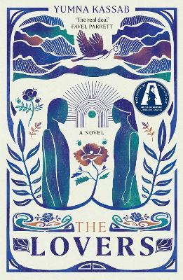 The Lovers: SHORTLISTED FOR THE MILES FRANKLIN LITERARY AWARD - Yumna Kassab - cover