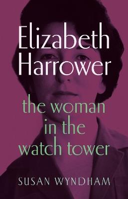Elizabeth Harrower - Susan Wyndham - cover