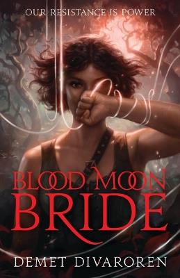 Blood Moon Bride - Demet Divaroren - cover