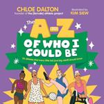 The A - Z of Who I Could Be: 26 athletes that every little kid [and big adult] should know