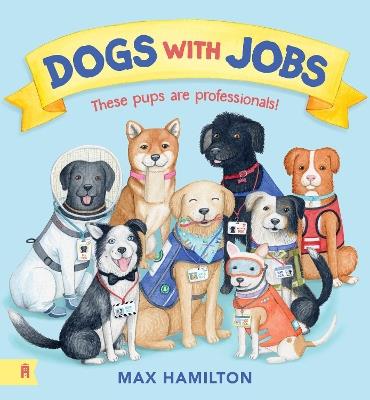 Dogs With Jobs - Max Hamilton - cover