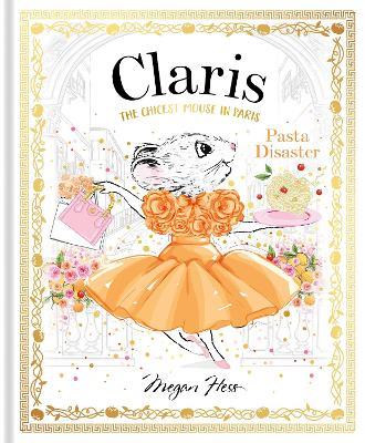 Claris: Pasta Disaster: Claris #7 - Megan Hess - cover