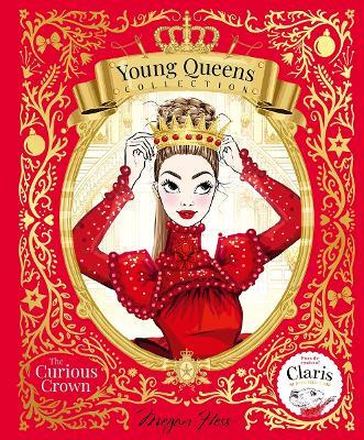 The Curious Crown: Young Queens #3 - Megan Hess - cover