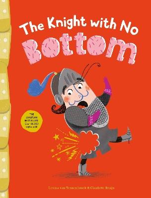 The Knight with No Bottom - Levina van Teunenbroek - cover