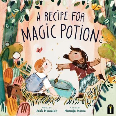 A Recipe for Magic Potion - Jack Henseleit - cover