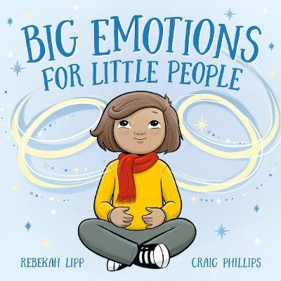 Big Emotions for Little People - Rebekah Lipp - cover