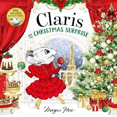 Claris and the Christmas Surprise: A Claris Storybook - Megan Hess - cover