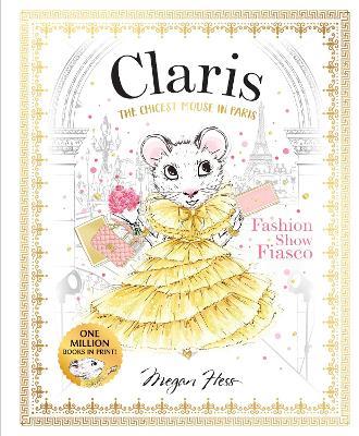 Claris: Fashion Show Fiasco: Claris #2 - Megan Hess - cover