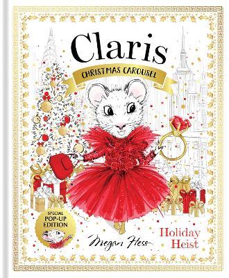Claris: Christmas Carousel Holiday Heist Special Pop-up Edition - Megan Hess - cover