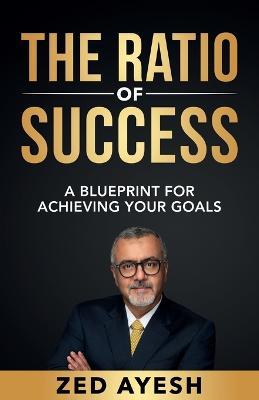 The Ratio of Success - Zed Ayesh - cover