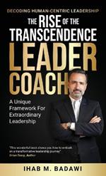 The Rise of the Transcendence Leader-Coach