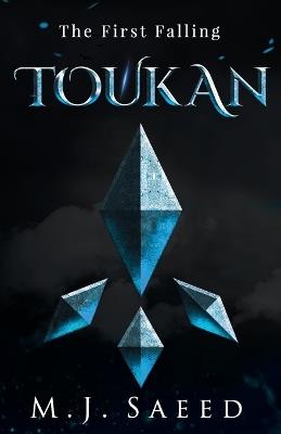 Toukan: The First Falling - M J Saeed - cover